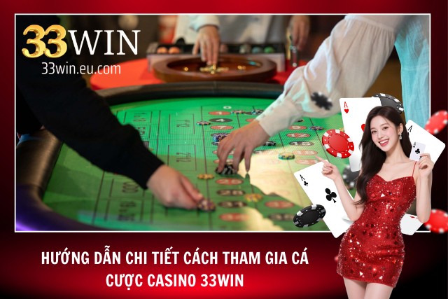 Hướng dẫn từng bước dành cho các người chơi mới tại 33Win